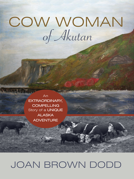 Title details for Cow Woman of Akutan by Joan Dodd - Available